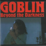 Goblin - Beyond The Darkness 1977-2001 '2014