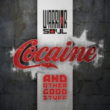 Warrior Soul - Cocaine & Other Good Stuff '2020