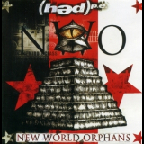 (hed) P.E. - New World Orphans '2009