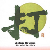 Kiyoshi Yoshida - Asian Drums '1999