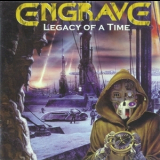 Engrave - Legacy Of A Time '2001