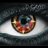 D-Cayed - Burning '2012