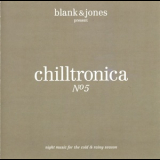 Blank & Jones - Chilltronica №5 '2015