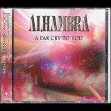 Alhambra - A Far Cry To You '2005