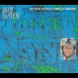 Blue System - Love Is Such A Lonely Sword '1990