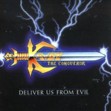 Kryst The Conqueror - Deliver Us From Evil '1990