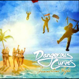 Dangerous Curves - Summertime Highs '2021
