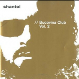 Shantel - Bucovina Club Vol. 2 '2005