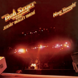 Bob Seger & The Silver Bullet Band - Nine Tonight '1981