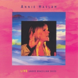 Annie Haslam - Live Under Brazilian Skies '1999