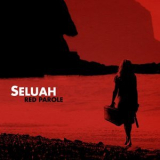 Seluah - Red Parole '2012