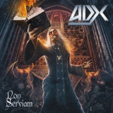 Adx - Non Serviam '2016