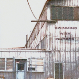 Swimming With Ghosts - The One With The Broken Wings '2006