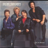 Bob Seger & The Silver Bullet Band - Like A Rock '1986