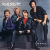 Bob Seger & The Silver Bullet Band - Like A Rock '1986