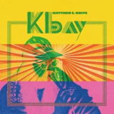 Matthew E. White - K Bay (2CD) '2021