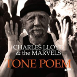 Charles Lloyd & The Marvels - Tone Poem '2021