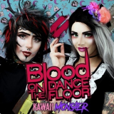 Blood On The Dance Floor - Kawaii Monster '2017