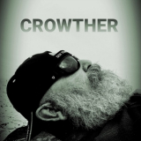 Steve Crowther Band - Crowther '2022