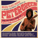 Mick Fleetwood & Friends - Celebrate The Music Of Peter Green And The Early Years Of Fleetwood Mac '2021