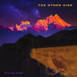 Wilson King - The Other Side '2022