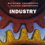 Richard & Danny Thompson - Industry '1997