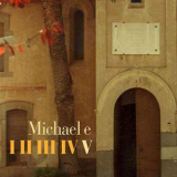 Michael E - I II III IV V '2008