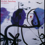 Michel Sanchez - Hieroglyphes '2000