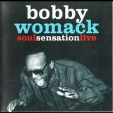 Bobby Womack - Soul Sensation Live '1998