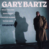 Gary Bartz - Shadows '1992