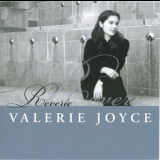Valerie Joyce - Reverie '2002