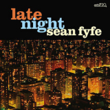 Sean Fyfe - Late Night '2022