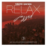 Blank & Jones, Julian & Roman Wasserfuhr - Relax - Jazzed 3 '2022