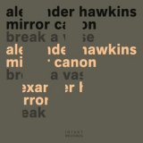 Alexander Hawkins & Mirrorcanon - Break A Vase '2022