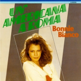 Bonnie Bianco - Un' Americana A Roma '1985