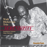 Walt Dickerson - Serendipity '1993