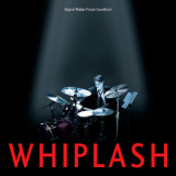 Justin Hurwitz - Whiplash (Original Motion Picture Soundtrack) '2014