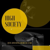 Louis Armstrong & His All-Stars - High Society '2018