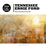 Tennessee Ernie Ford - Blues Stay Away From Me '2014