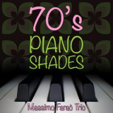 Massimo Farao Trio - 70's Piano Shades, Vol. 1 '2019