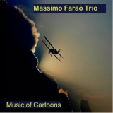 Massimo Farao Trio - Music Of Cartoons '2020