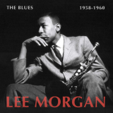 Lee Morgan - The Blues 1958-1960 '2020