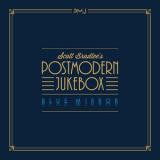 Scott Bradlee's Postmodern Jukebox - Blue Mirror '2018