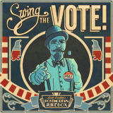 Scott Bradlee's Postmodern Jukebox - Swing The Vote! '2016