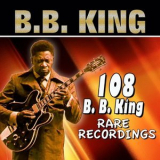 B.B. King - 108 B. B. King '2016