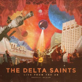 The Delta Saints - Live From The Ab '2018
