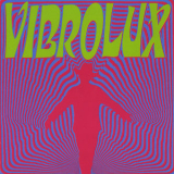 Vibrolux - Greatest Hits, Vol. 1  1996-2006 '2010