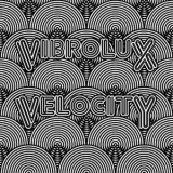 Vibrolux - Velocity '2016