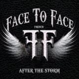 Face To Face - After The Storm '2016