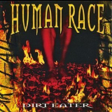 Human Race - Dirt Eater '2001